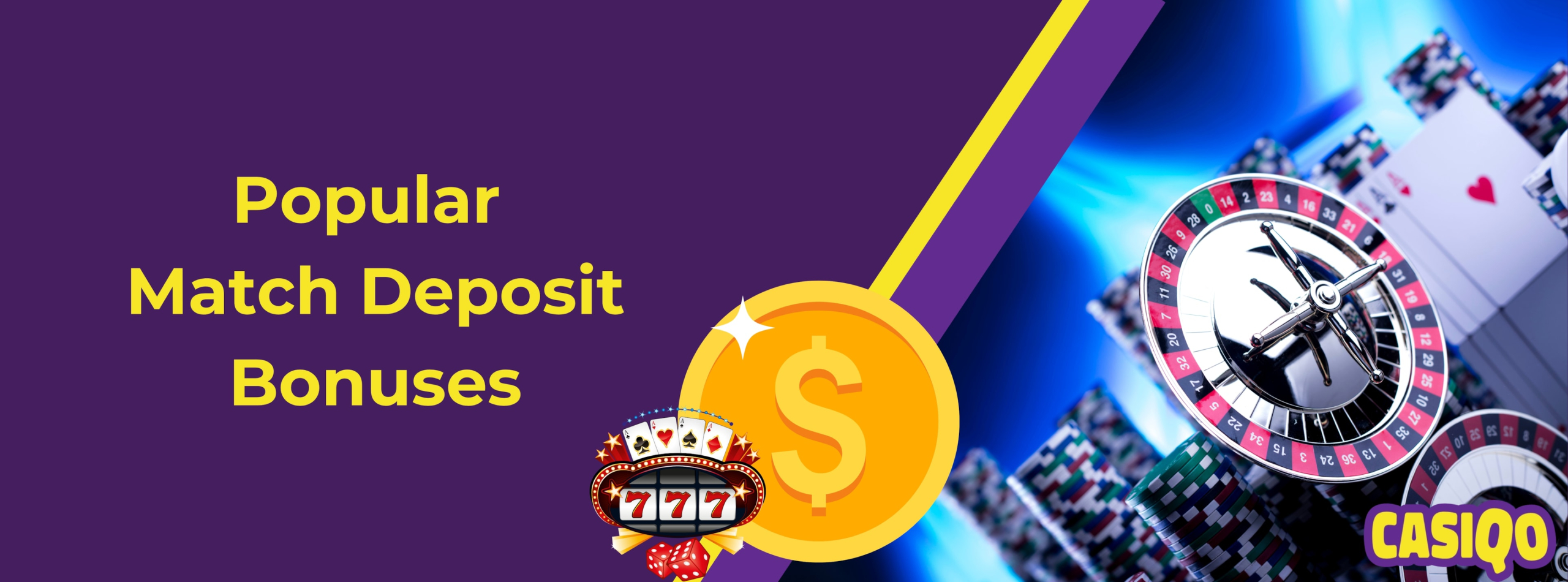 Popular Match Deposit Bonuses at online casinos